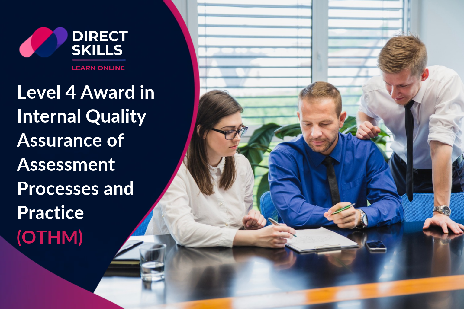 Level 4 Award in Internal Quality Assurance of Assessment Processes and Practice