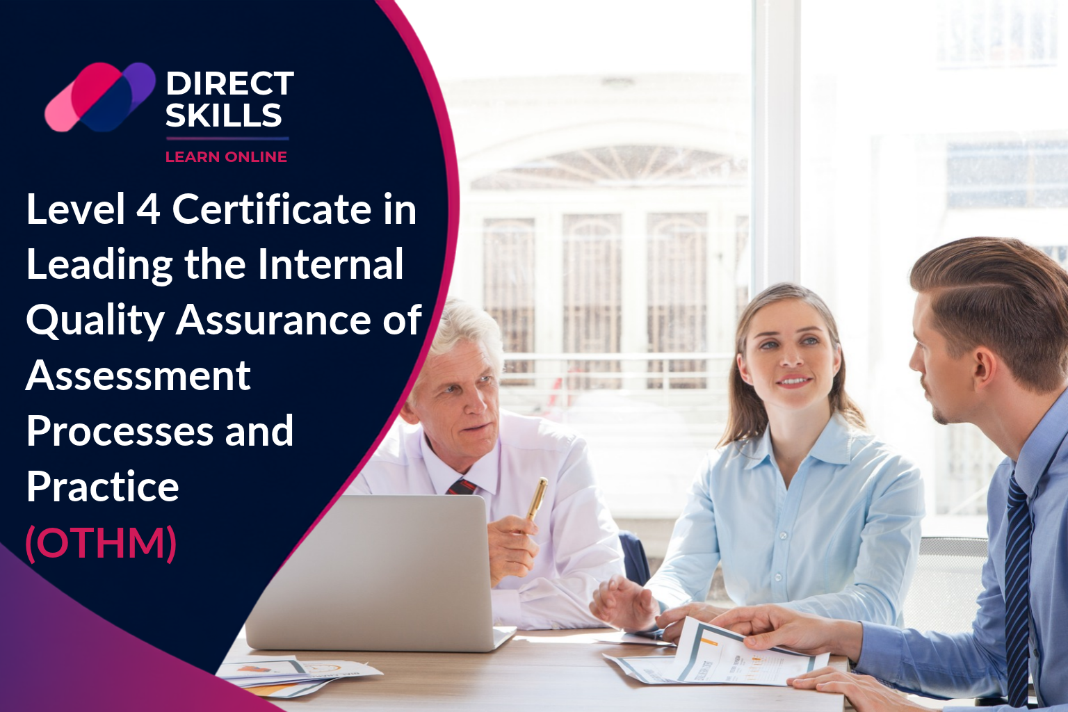 Level 4 Certificate in Leading the Internal Quality Assurance of Assessment Processes and Practice